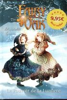 Couverture du livre « Fairy Oak t.3 ; le pouvoir de la lumière » de Elisabetta Gnone aux éditions Kennes Editions
