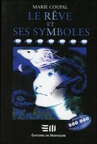 Couverture du livre « Le reve et ses symboles » de Marie Coupal aux éditions De Mortagne