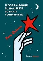 Couverture du livre « Éloge raisonné du manifeste du parti communiste » de Yvon Quiniou aux éditions L'humanite