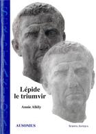Couverture du livre « Lepide le triumvir » de Allely aux éditions Ausonius