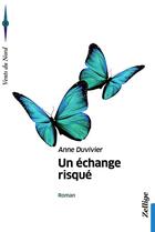 Couverture du livre « Un échange risqué » de Anne Duvivier aux éditions Zellige