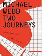 Couverture du livre « Michael webb: two journeys » de Simone Ashley/Frampt aux éditions Lars Muller