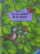 Couverture du livre « La Vie Cachee De La Nature » de Lucht Irmgard aux éditions Ravensburger