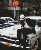 Couverture du livre « Ernst haas new york in color, 1952-1962 » de Prodger Phillip/Haas aux éditions Prestel