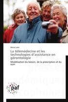 Couverture du livre « La télémédecine et les technologies d'assistance en gérontologie » de Mona Laila aux éditions Presses Academiques Francophones