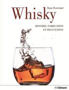 Couverture du livre « Whisky » de Orjan Westerlund aux éditions Ullmann