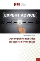 Couverture du livre « Accompagnement des createurs d'entreprises » de Comlan Yakpey aux éditions Editions Universitaires Europeennes