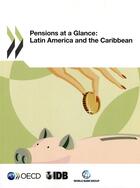 Couverture du livre « OECD pensions at a glance ; Latin America and the Caribbean » de Ocde aux éditions Ocde