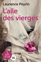 Couverture du livre « L'aile des vierges » de Laurence Peyrin aux éditions A Vue D'oeil