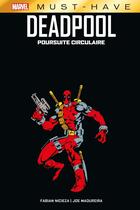 Couverture du livre « Deadpool : The Circle Chase » de Fabian Nicieza et Joe Madureira aux éditions Panini