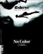 Couverture du livre « Fisheye t.HS2 ; no color » de Fisheye aux éditions Be Contents