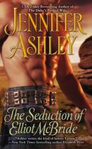 Couverture du livre « The Seduction of Elliot McBride » de Jennifer Ashley aux éditions Penguin Group Us