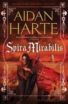 Couverture du livre « Spira Mirabilis » de Harte Aidan aux éditions Quercus Publishing Digital