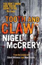 Couverture du livre « Tooth and Claw » de Nigel Mccrery aux éditions Quercus Publishing Digital
