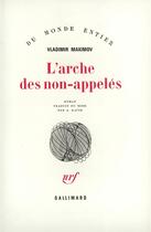 Couverture du livre « L'Arche Des Non-Appeles » de Maximov Vladimi aux éditions Gallimard