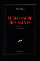 Couverture du livre « Le massacre des saints » de Alex Abella aux éditions Gallimard