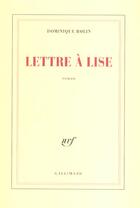 Couverture du livre « Lettre à Lise » de Dominique Rolin aux éditions Gallimard