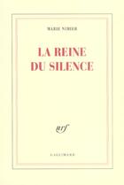 Couverture du livre « La Reine du silence » de Marie Nimier aux éditions Gallimard