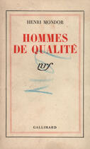 Couverture du livre « Hommes de qualite » de Mondor Henri aux éditions Gallimard (patrimoine Numerise)