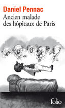 Couverture du livre « Ancien malade des hôpitaux de Paris » de Daniel Pennac aux éditions Gallimard