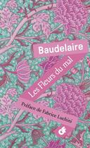 Couverture du livre « Les Fleurs du Mal : Édition limitée » de Charles Baudelaire aux éditions Flammarion