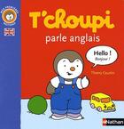 Couverture du livre « T'choupi parle anglais » de Thierry Courtin aux éditions Nathan