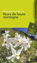 Couverture du livre « Fleurs de haute montagne » de Wolfgang Lippert aux éditions Nathan