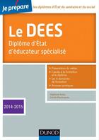 Couverture du livre « Je prépare ; le DEES ; diplôme d'Etat d'éducateur spécialisé (édition 2014/2015) » de Stephane Rullac et Gerald Alayrangues aux éditions Dunod