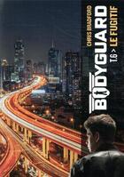 Couverture du livre « Bodyguard Tome 6 : le fugitif » de Chris Bradford aux éditions Casterman