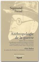 Couverture du livre « Anthropologie de la guerre » de Sigmund Freud aux éditions Fayard