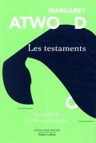 Couverture du livre « Les testaments » de Margaret Atwood aux éditions Robert Laffont