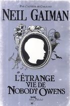 Couverture du livre « L'étrange vie de Nobody Owens » de Neil Gaiman aux éditions Albin Michel