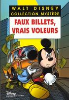 Couverture du livre « Les enquêtes de Mickey et Minnie ; faux billets, vrais voleurs » de Disney aux éditions Disney Hachette