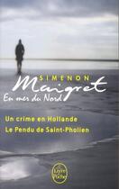 Couverture du livre « Maigret en mer du Nord » de Georges Simenon aux éditions Le Livre De Poche