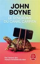 Couverture du livre « Le syndrome du canal carpien » de John Boyne aux éditions Le Livre De Poche