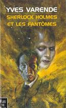 Couverture du livre « Sherlock holmes et les fantomes » de Yves Varende aux éditions Fleuve Editions