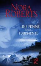 Couverture du livre « Une femme dans la tourmente » de Nora Roberts aux éditions Harlequin