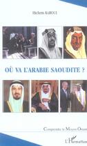 Couverture du livre « Ou va l'arabie saoudite ? » de Hichem Karoui aux éditions L'harmattan