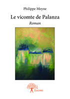 Couverture du livre « Le vicomte de Palanza » de Philippe Meyne aux éditions Editions Edilivre