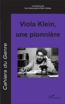 Couverture du livre « Viola Klein, une pionnière » de Cahiers Du Genre aux éditions L'harmattan
