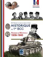 Couverture du livre « Historique du1er bcc. hommes & materiels. 1939-1940. » de S. Bastien P. Binet aux éditions Pbco