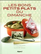 Couverture du livre « Les bons petits plats du dimanche » de Skadow Ulrike et Nicolas Leser aux éditions Alpen