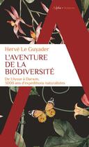 Couverture du livre « L'aventure de la biodiversité : 3000 ans d'expéditions naturalistes » de Herve Le Guyader aux éditions Alpha