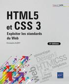 Couverture du livre « HTML5 et CSS 3 : Exploiter les standards du Web (5e édition) (5e édition) » de Christophe Aubry aux éditions Eni
