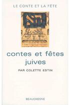 Couverture du livre « Contes et fêtes juives » de Colette Estin aux éditions Beauchesne