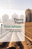 Couverture du livre « Terre urbaine » de Thierry Paquot aux éditions La Decouverte
