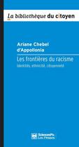 Couverture du livre « Les frontières du racisme » de Ariane Chebel D'Appollonia aux éditions Presses De Sciences Po