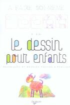 Couverture du livre « Dessin pour enfants (le) a faire soi meme » de Bini aux éditions De Vecchi
