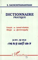 Couverture du livre « Dictionnaire pratique français-tamoul srilankais » de Sathasivam Sachchithanantham aux éditions L'harmattan