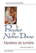 Couverture du livre « Le Psautier de Notre Dame - Mystère de lumière » de Montalembert Tryon aux éditions Tequi